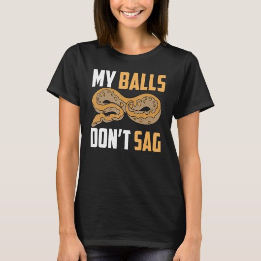 Bal Python Snake Mijn Ballen Niet Zeggen T-shirt (Voorkant)
