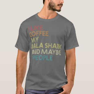 Bala Shark Aquarium Fish Coffee Funny Retr T-shirt