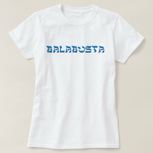 Balabusta T-shirt (Design voorkant)