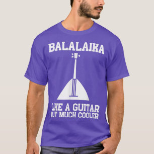 Balalaika Guitar Ukulele Baglama Russian Folk Musi T-shirt
