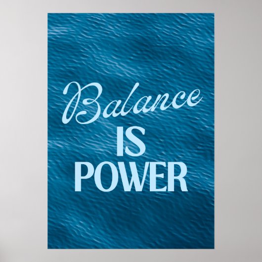 Balance is Power. Inspiration Poster (Voorkant)