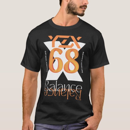 Balans, motivatie citaat, x, letters en nummer t-shirt (Voorkant)