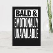 Bald and Emotionally Unavailable Funny  Kaart (Voorkant)