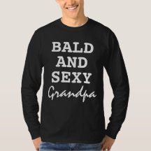 Bald and Sexy Funny Grandpa Quote Typografie