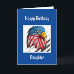 Bald Eagle Birthday Special Daughter Kaart<br><div class="desc">Waterverf Eagle Stars en Stripes USA Vlag voor die speciale en prachtige militaire dochter die je trots maakt</div>