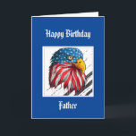 Bald Eagle Birthday Special Father Kaart<br><div class="desc">Waterverf Eagle Stars en Stripes Vlag voor die speciale en prachtige militaire vader die je trots maakt</div>