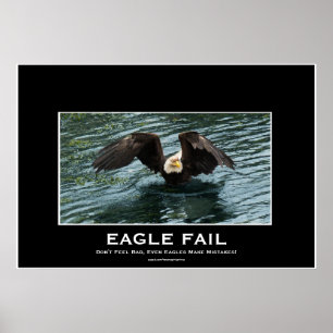 Bald Eagle Vist Fail Demotivational Photo Print