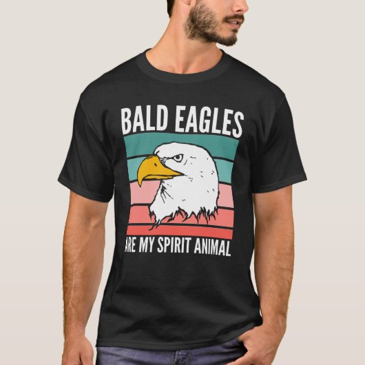 Bald Eagles Are My Spirit Animal T-shirt (Voorkant)