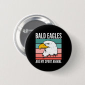 Bald Eagles is mijn dierlijk Ronde Button 5,7 Cm (Voorkant /achterkant)