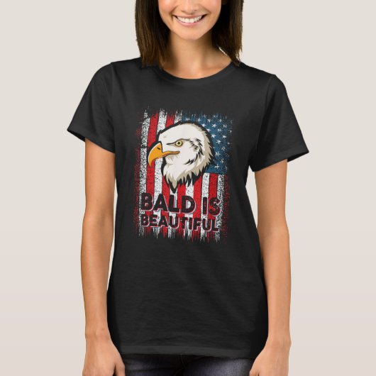 Bald Is Beautiful 4th of July Independence Day T-shirt (Voorkant)