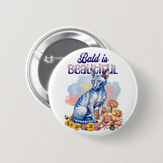 Bald is Beautiful | Hairless Cat Ronde Button 5,7 Cm (Voorkant /achterkant)