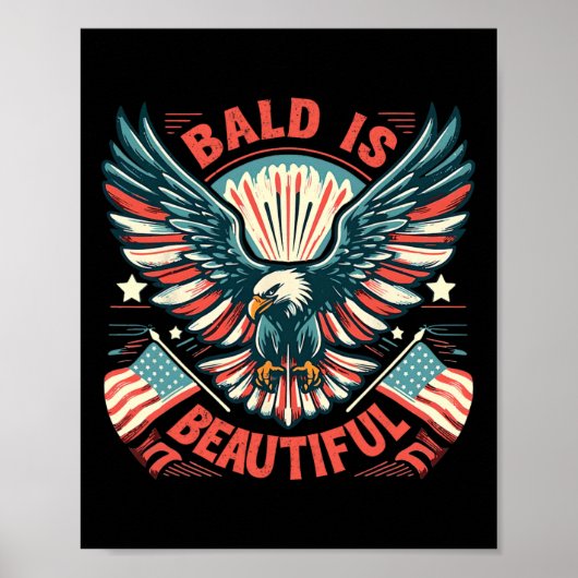 Bald is prachtig 4 juli Onafhankelijkheidsdag Ame Poster (Voorkant)