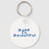 Bald is prachtig sleutelhanger (Voorkant)