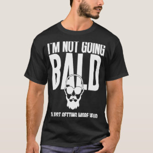 Bald Mannen Beard Man Hair Loss Balding Pap Baldne T-shirt
