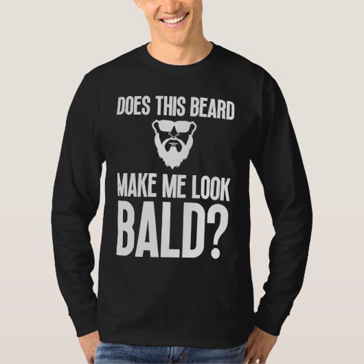 Bald Men Beard Man Hair Loss Balding Dad Baldness  T-shirt (Voorkant)