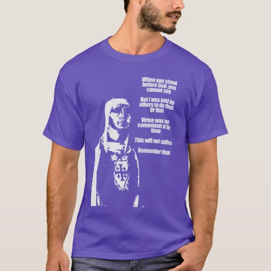 Baldwin IV of Jerusalem Quotes friends T-shirt (Voorkant)