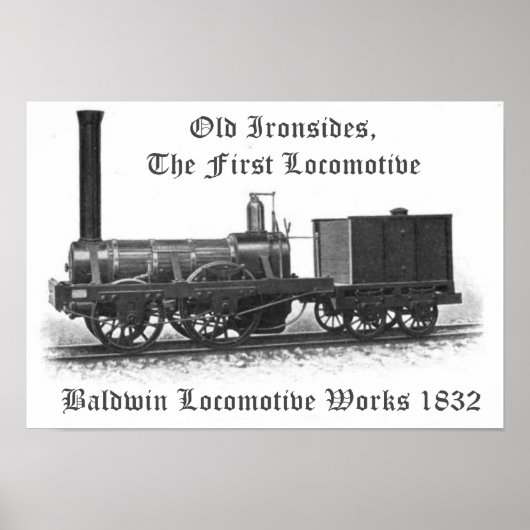 Baldwin Locomotive Works, Old Ironsides 1832 Poster (Voorkant)