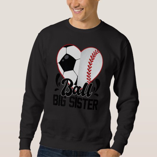 Ball Big Sister Heart  Soccer Baseball Softball Si Trui (Voorkant)