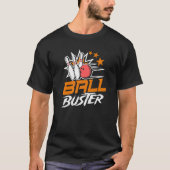 Ball Buster Bowling Couple Bowler Bowling Alley Bo T-shirt (Voorkant)