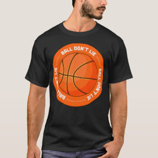 Ball Dont Lie - Basketbal T-shirt