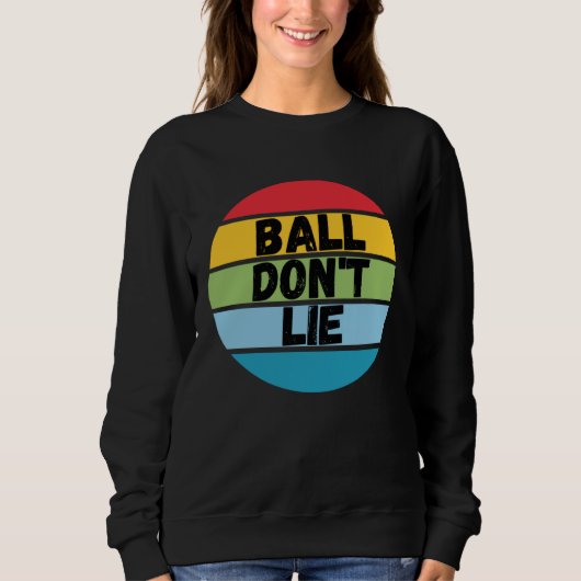 Ball Don't Lie, Basketball Player, Basketball Fan, Trui (Voorkant)