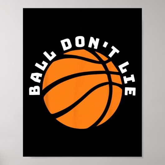 Ball Don't Lie Poster (Voorkant)
