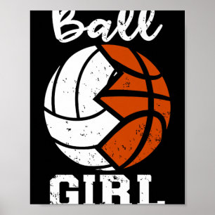 Ball Girl Funny Volleybal Basketbal Meisje Premium Poster
