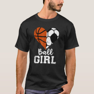 Ball Girl Hart Grappig Voetbal Basketbal Meisje T-shirt