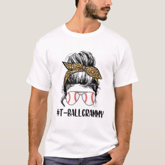 ball Grammy Life Messy Bun T-shirt