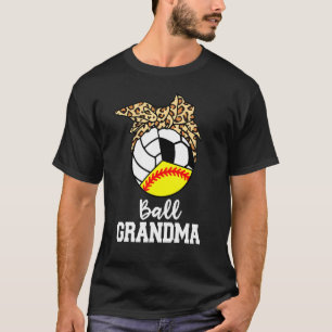 Ball Grandma Softball Volleyball Soccer Leopard Gr T-shirt