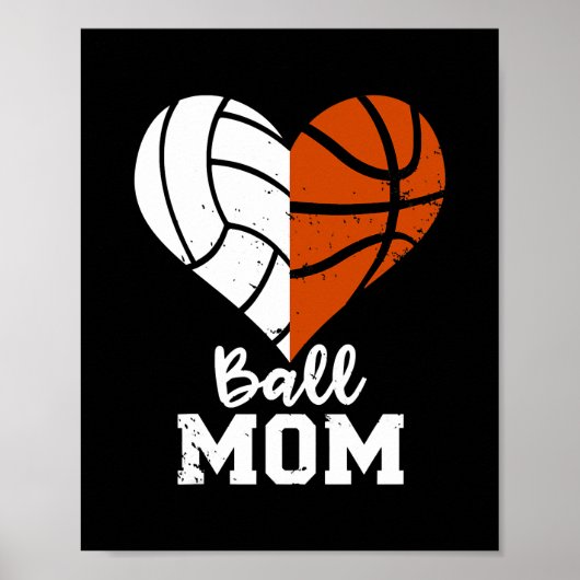 Ball mama Heart Funny Volleyball Basketball mama Poster (Voorkant)