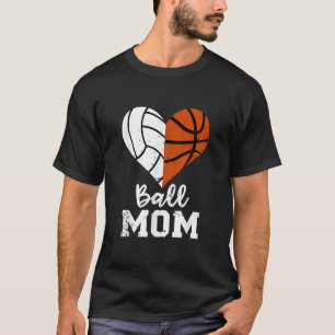 Ball mama Heart Funny Volleyball Basketball mama T-shirt