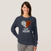 Ball mama Heart Funny Volleyball Basketball mama T-shirt (Voorkant volledig)