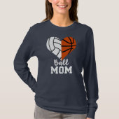 Ball mama Heart Funny Volleyball Basketball mama T-shirt (Voorkant)