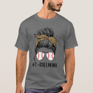 Ball Mama Life Messy Bun Leopard Print Softball Ma T-shirt