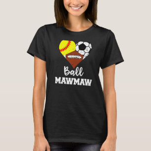 Ball Mawmaw Heart Softball Football Maw Ma T-shirt