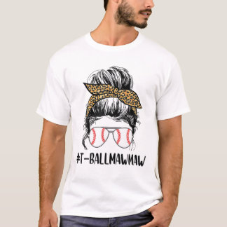 Ball Mawmaw Life Messy Bun Leopard Print Softball T-shirt