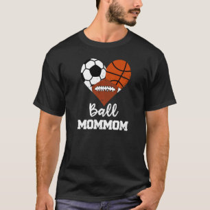 Ball Mommom Heart Soccer Basketball Football mama T-shirt