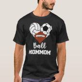 Ball Mommom Heart Volleyball Football mama T-shirt (Voorkant)