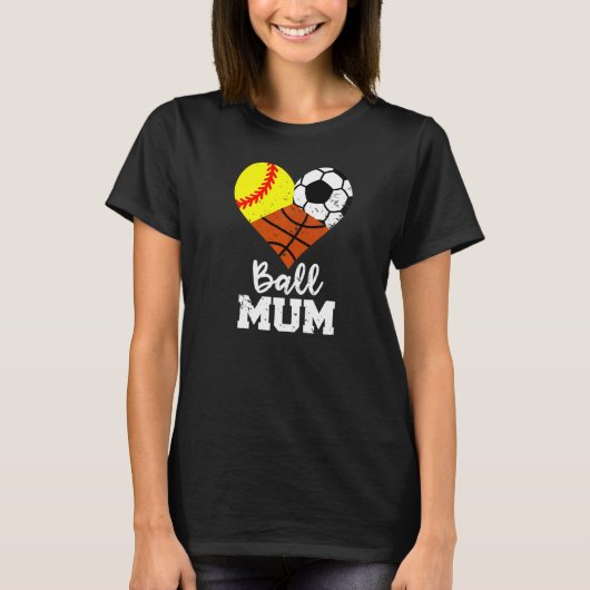 Ball Mum Heart Softball Basketball Mam T-shirt (Voorkant)