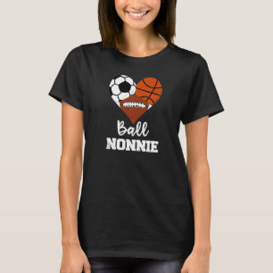 Ball Nonnie Heart Basketball Football Nonn T-shirt