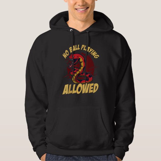 Ball Python Snake No Ball Playing Allowed Hoodie (Voorkant)