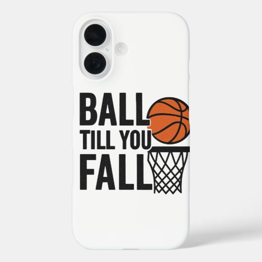 Ball Till You Herfst – Basketbal Telefoon Behang Case-Mate iPhone Case (Achterkant)