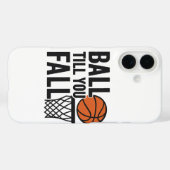 Ball Till You Herfst – Basketbal Telefoon Behang Case-Mate iPhone Case (Achterkant (horizontaal))