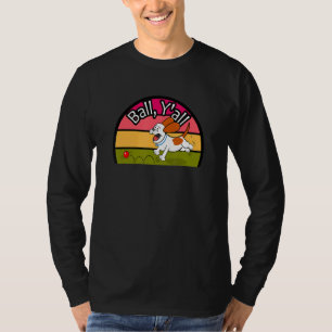 Ball Y'all Dog and Ball Dog Chasing Ball T-shirt