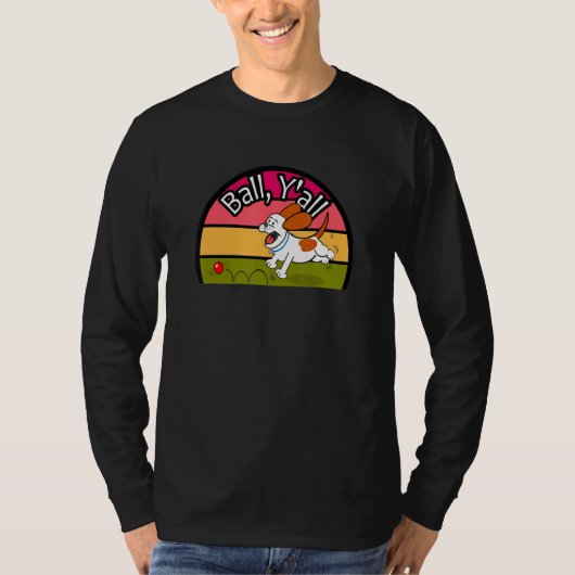 Ball Y'all Dog and Ball Dog Chasing Ball T-shirt (Voorkant)