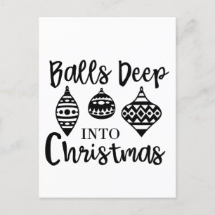 Ballen diep in de kerst Grappige kerst Kerstmis Feestdagenkaart