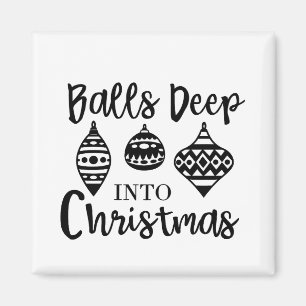 Ballen diep in de kerst Grappige kerst Kerstmis Magneet
