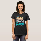 Ballen diep in deze hitch Camping T-shirt (Voorkant volledig)