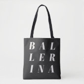 Ballerina Ballet Dancers Typography Design Black Tote Bag (Voorkant)